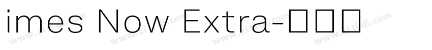 imes Now Extra字体转换